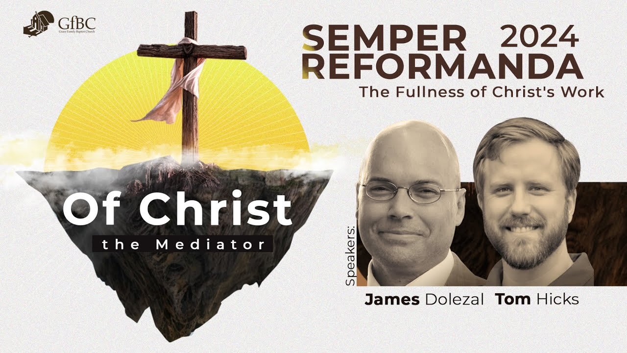 The Fullness of Christ's Work - James Dolezal