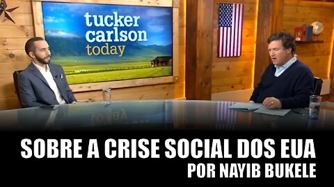 Nayib Bukele comenta a crise social dos EUA
