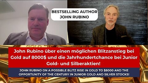 John Rubino on a possible blitz rise in gold to $8000 and the opportunity in juniorgoldstocks!