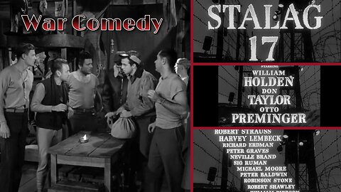 Stalag 17 – A POW Camp, a Suspected Rat… and the Most Suspicious Roommates Ever (1953)