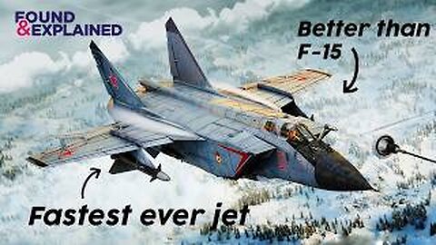 The Plane That Frightened F-15 Pilots • MiG-31 Foxhound