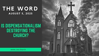 Is Dispensationalism Destroying The Church?