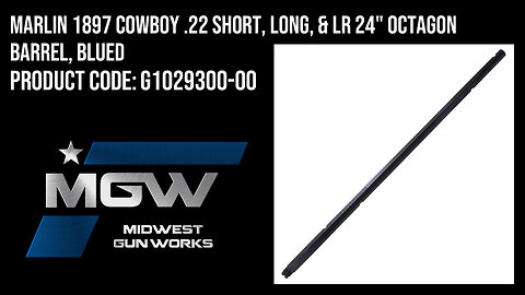 Marlin 1897 COWBOY .22 Short, Long, & LR 24" Octagon Barrel, Blued - G1029300-00