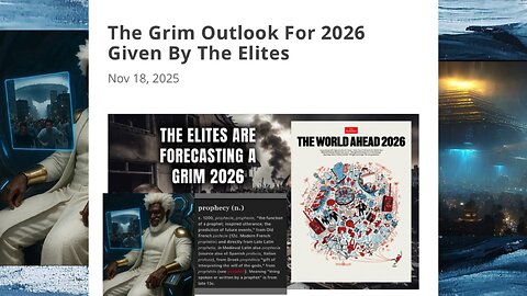 The Grim Outlook for 2026 Given by The El!t3s? LORD WILLING 2026 is THAT YEAR