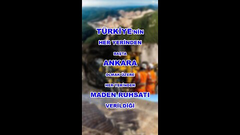 Türkiye'de Ankara Dahil Her Yer Maden Ocağına Dönüyor!