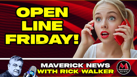 Trump Ends Trade Talks With Canada | OPEN Line Friday Call in Show | MAVERICK LIVE