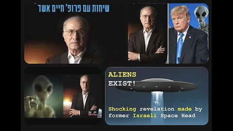 Israel's former space security chief: Aliens exist and President Trump knows it!