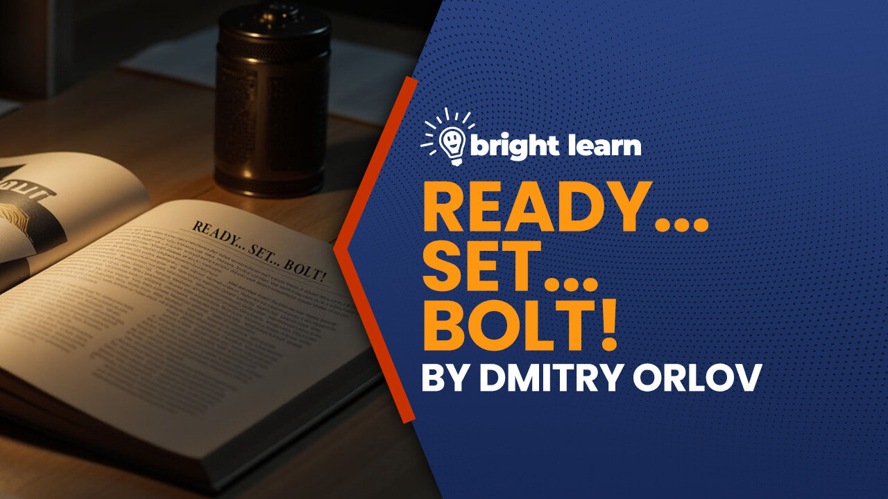BrightLearn - Ready... Set... Bolt! by Dmitry Orlovr