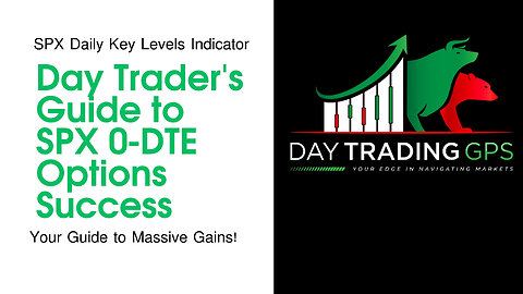 The Day Trader's Guide to SPX Zero DTE Options Success