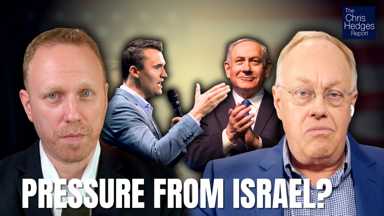 Israel, Charlie Kirk, and the Weaponization of Murder (w/ Max Blumenthal) | The Chris Hedges Report