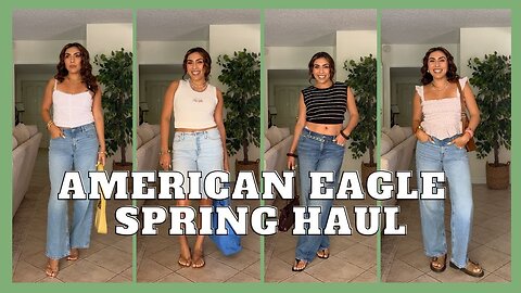 SPRING AMERICAN EAGLE 2025 TRY ON HAUL | CLOSET STAPLES | CASUAL LOOKS | CLASSIC STYLE