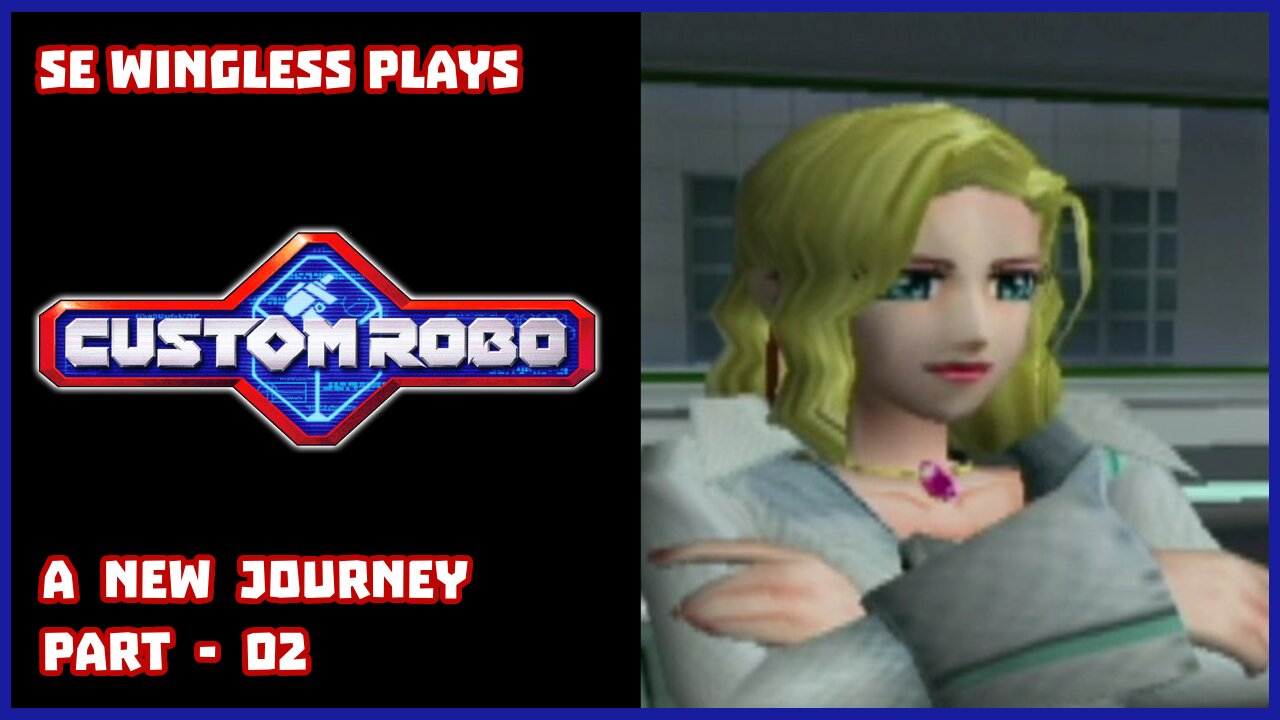 Custom Robo (Gamecube) A New Journey - Part 02