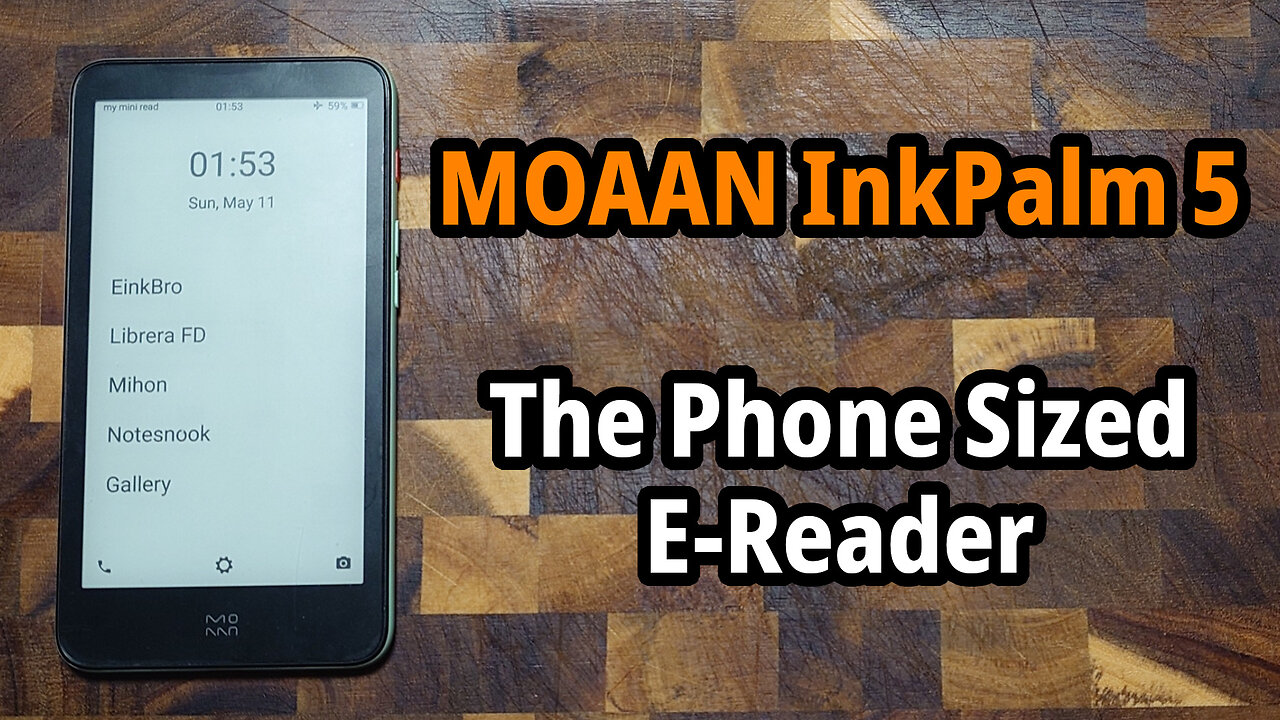 I got myself an E-Reader | The MOAAN InkPalm 5
