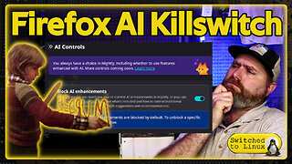 Firefox Allows AI Disabling | Next Release has a Master AI Switch