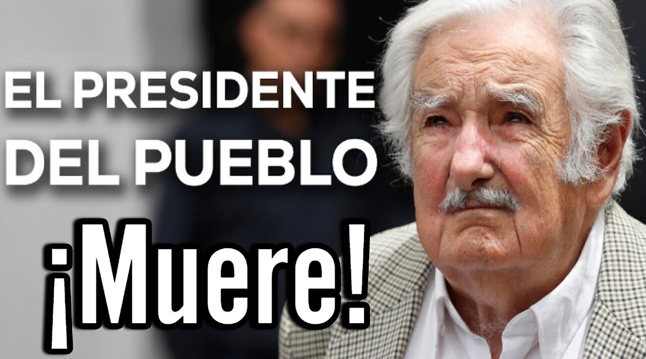 Adiós, Pepe! Muere José Mujica
