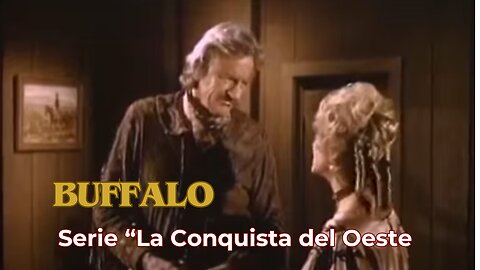Buffalo (Serie "La Conquista del Oeste)
