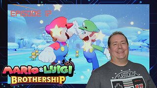 First time playing Mario and Luigi Brothership | Nintendo Switch | game play | episode 17