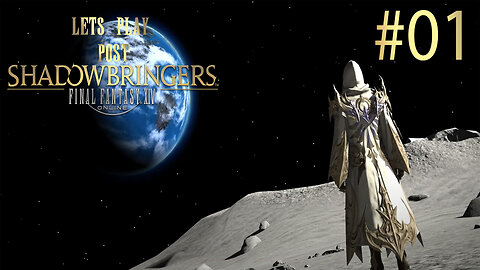 Let's Play Final Fantasy XIV POST SHADOWBRINGERS Ep 1