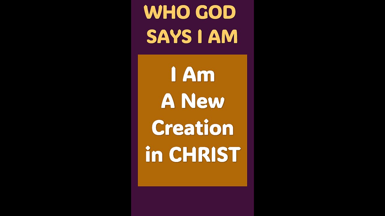 I AM A NEW CREATION IN CHRIST #wordofgod #forgiveness #newcreation #CHRIST #GOD #freefromsin