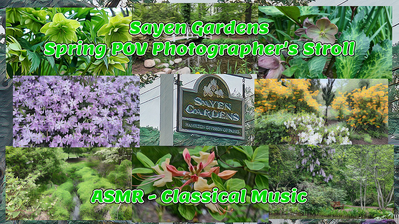 Sayen Gardens - POV Spring Photographer's Stroll - ASMR Classical Music
