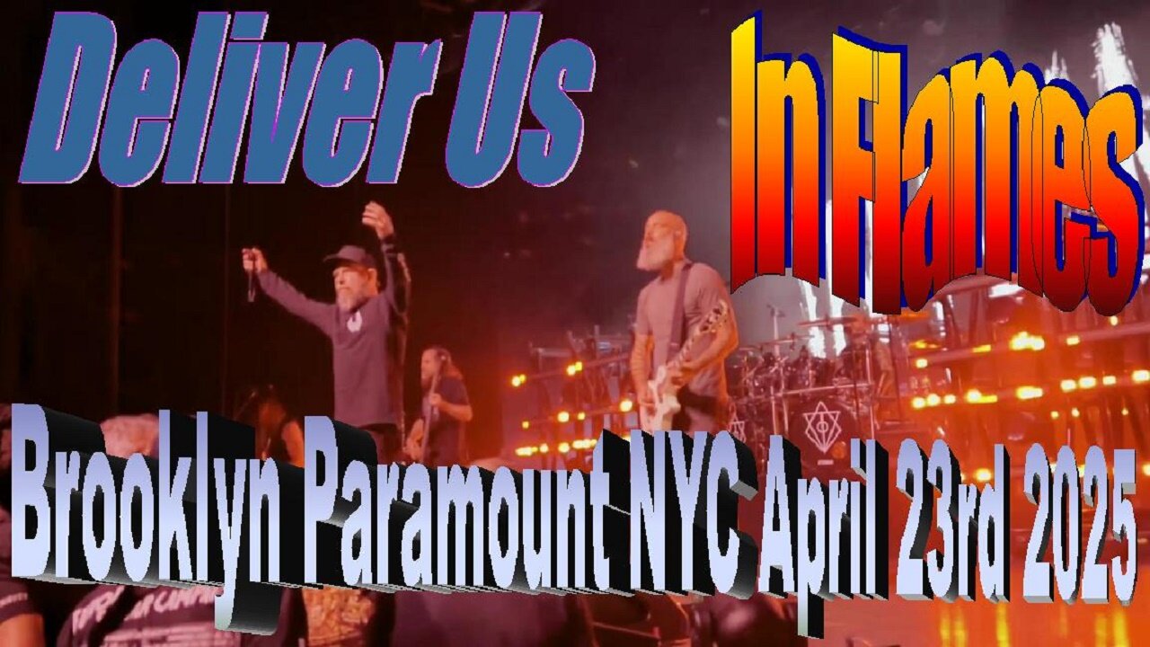 In Flames - Deliver Us (Brooklyn Paramount NYC April 23rd 2025)