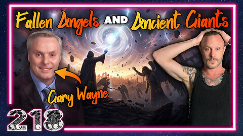 Fallen Angels, Ancient Giants, & the Secret Origins of Human Bloodlines | Gary Wayne Podcast