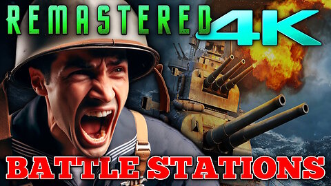 Battle Stations (4K - UHD) REMASTERED - US Action War Movie