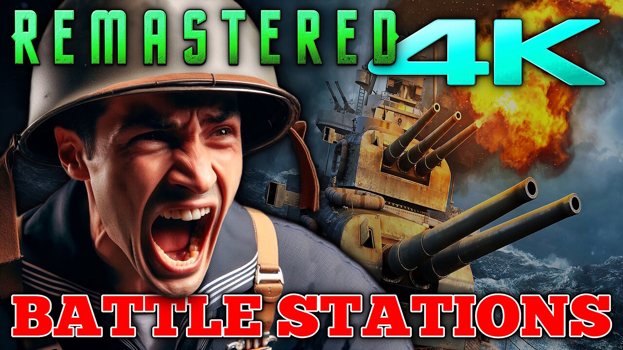 Battle Stations (4K - UHD) REMASTERED - US Action War Movie