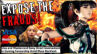 Visa and Mastercard EXPOSED For Censoring Gamers and the Internet!