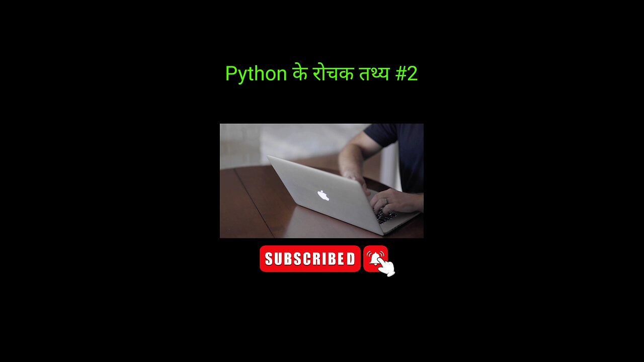 Python के बारे में रोचक तथ्य #2