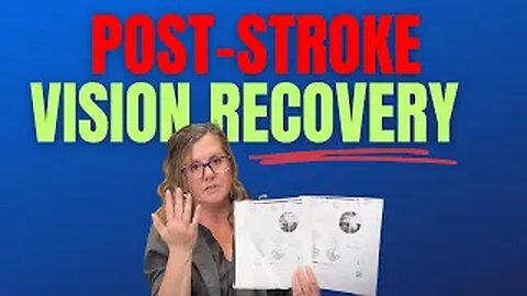 Recovering Lost Vision After A Stroke - Case Report