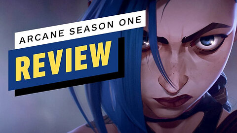 Arcane Season 1 Review