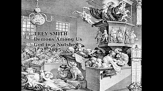 TREY SMITH - Demons amoung us, PARASITES- God in a Nutshell 1 27 2025