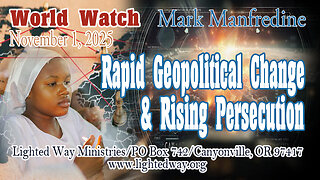 WW 110125_Rapid Geopolitical Change & Rising Persecution
