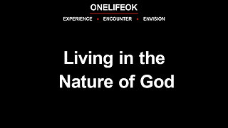 Living in the Nature of God - Wed 3/12/25