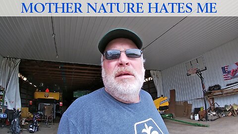 Mother Nature Hates Me
