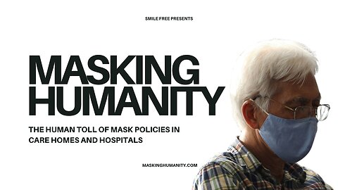 "Masking Humanity" - Trailer from Smile Free's new film, out Thursday
