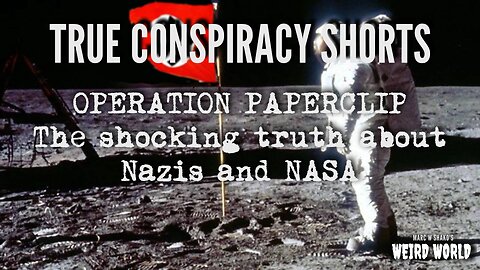True Conspiracy Shorts - Operation Paperclip