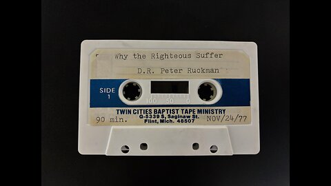 Why The Righteous Suffer - Dr. Ruckman 1977