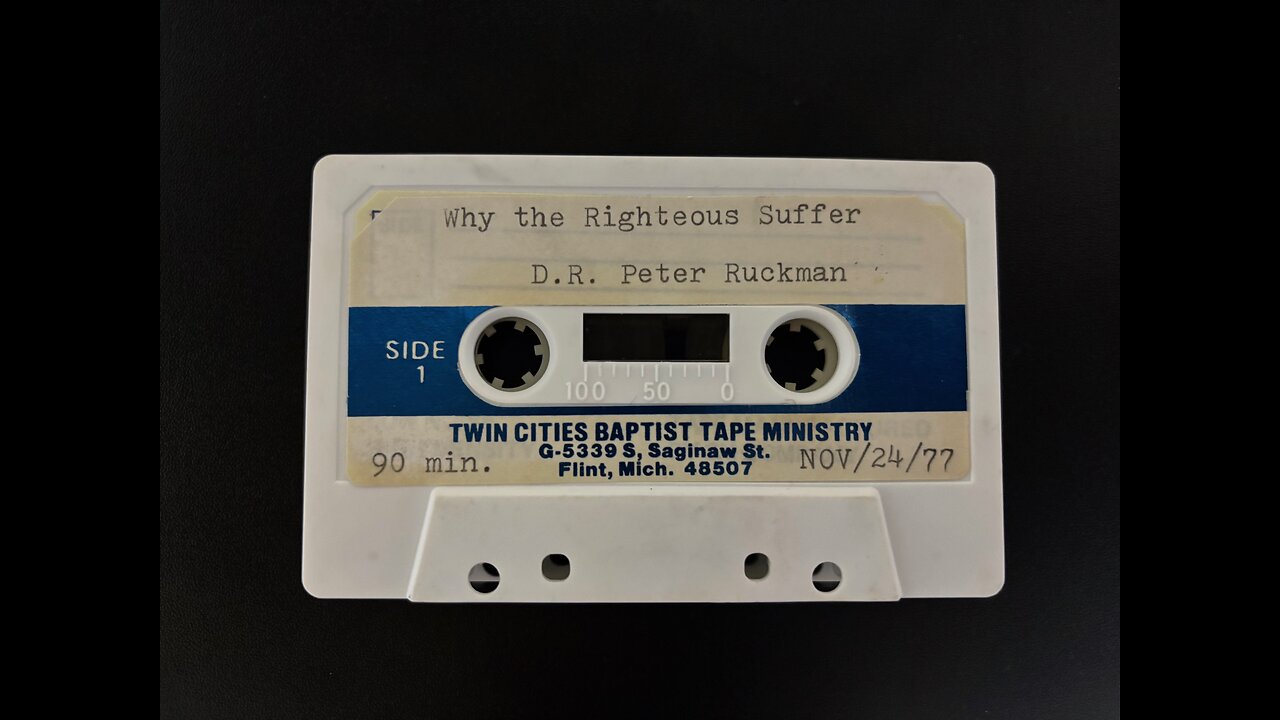 Why The Righteous Suffer - Dr. Ruckman 1977