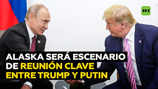 Trump: Reunión con Putin en Alaska será importante tanto para Rusia como para EE.UU.