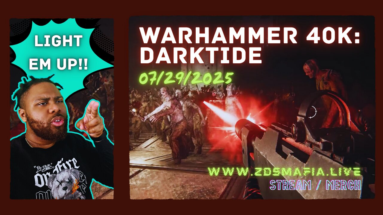 Your Favorite Streamer is Back (ง •_•)ง Darktide 07/29/2025