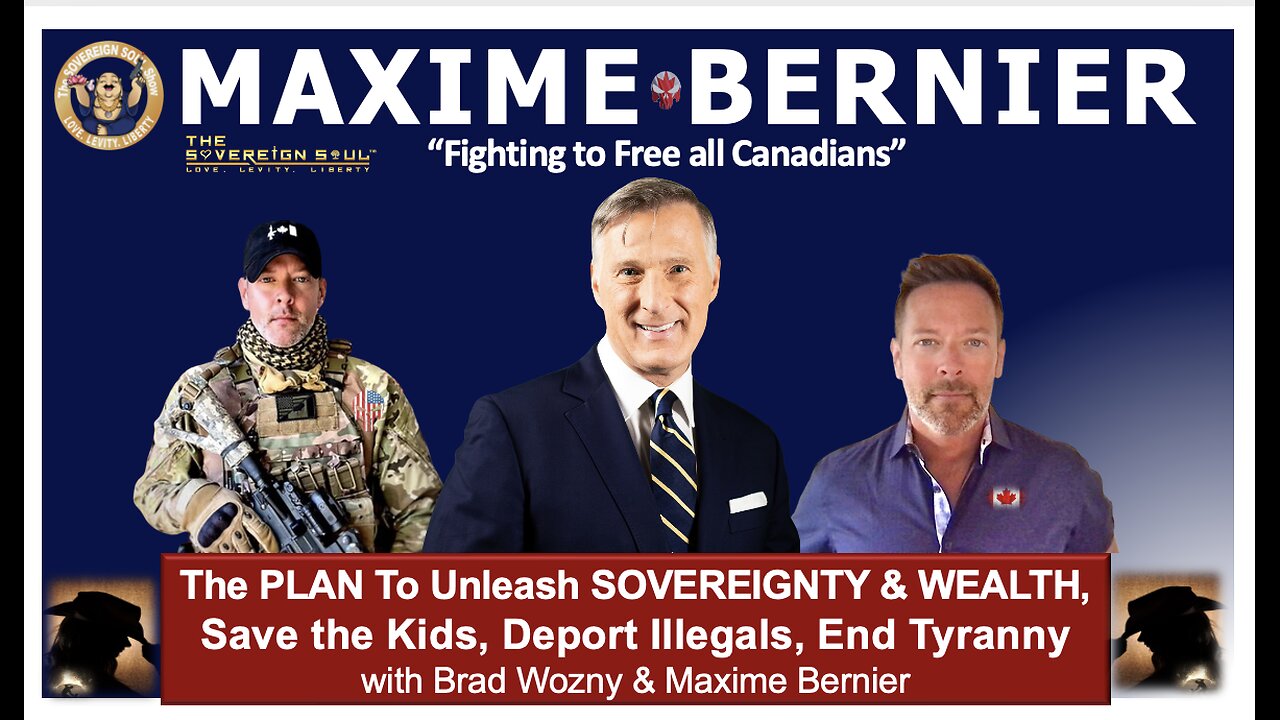 Can Maxime Bernier's Party for Sovereignty beat Canada's Deep State, Unleash Wealth & Save the Kids?