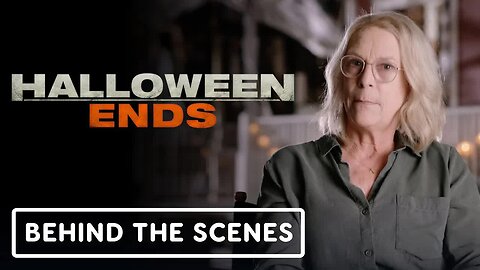 Halloween Ends - Official 'The Final Battle' Behind the Scenes Clip (2022) Jamie Lee Curtis