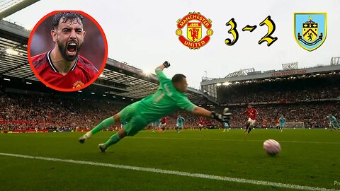 A penalty from Bruno Fernandes earned Manchester United 3-2 victory Burnley