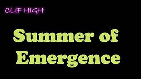 CLIF HIGH - SUMMER OF EMERGENCE