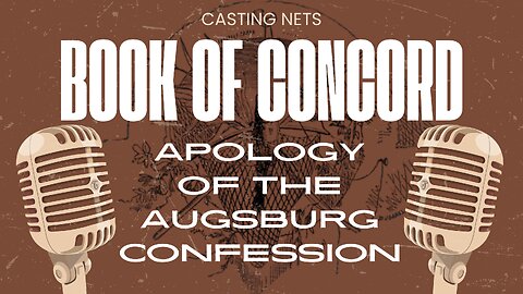 Order and Human Traditions Article 15, 16 Apology of the Augsburg Confession.