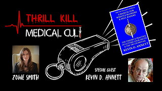 Thrill Kill Medical Cult 07/03/2025 Kevin D. Annett
