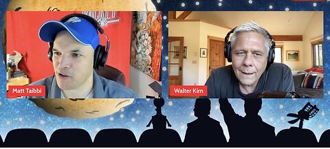 Matt Taibbi w/ Walter Kirn This Week's News