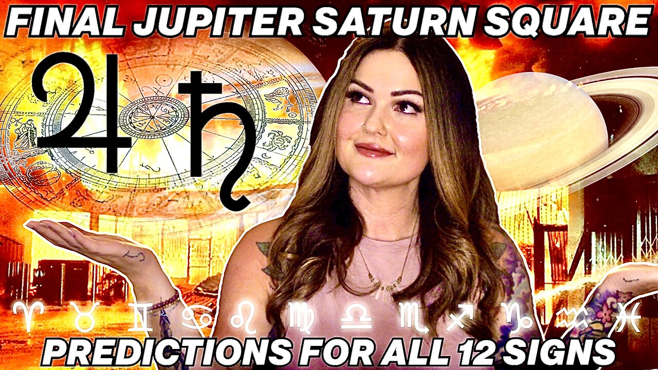 The Final Jupiter Saturn Square | All 12 Signs